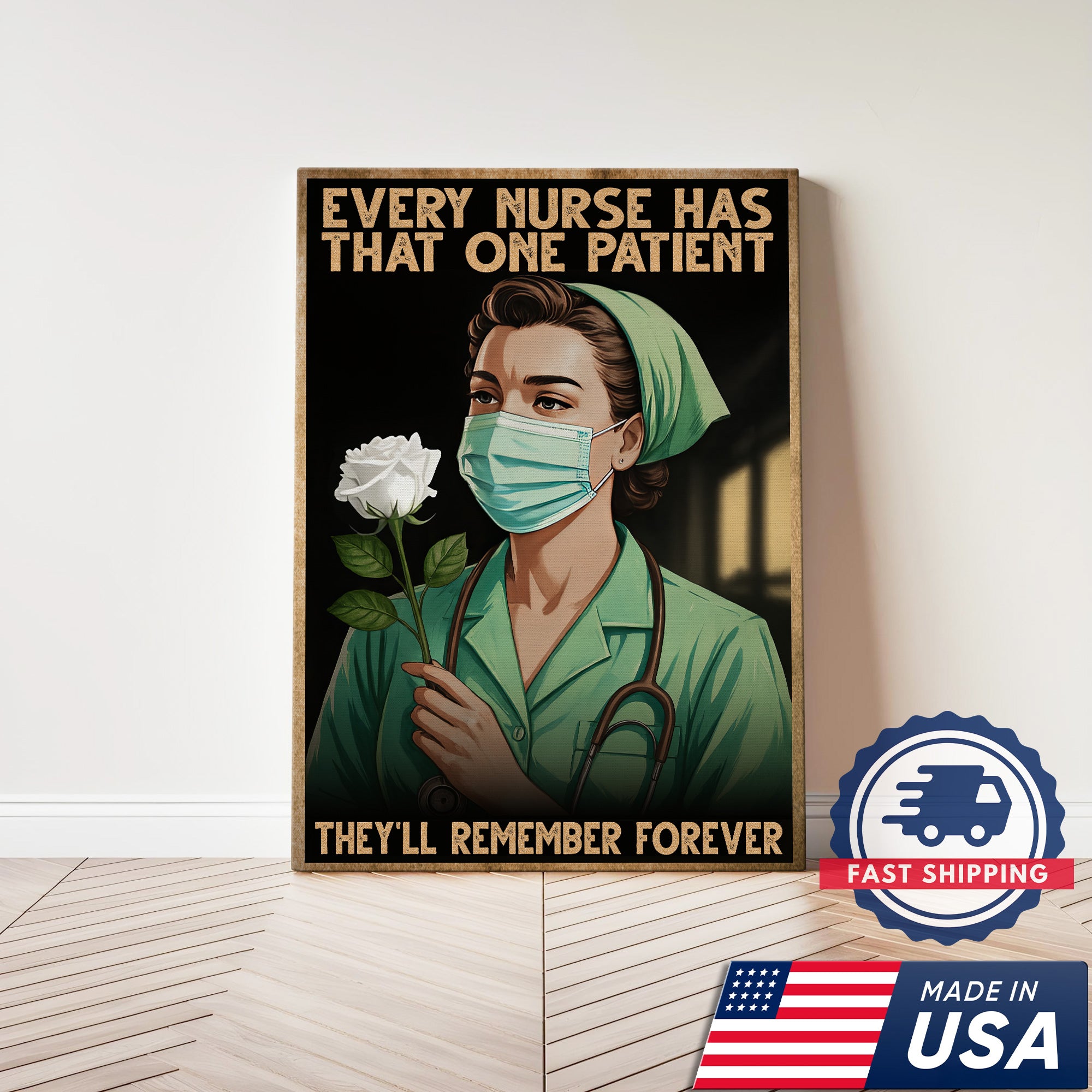 Every Nurse Has That One Patient Canvas Wall Art - Nursing Room Decoration - Inspirational Medical Decor Made in USA