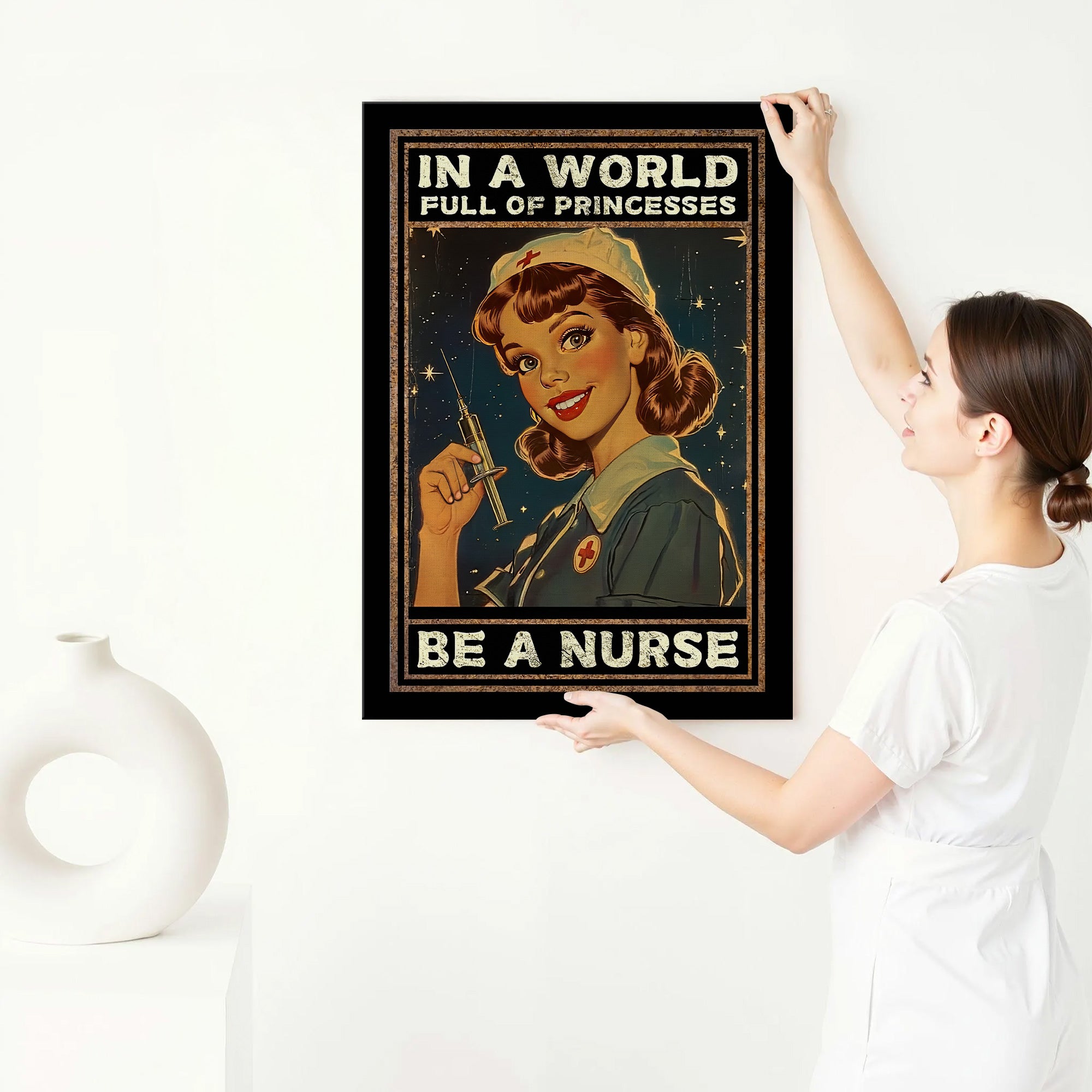 Vintage Nurse Canvas, In A World Full of Princesses Be A Nurse, Retro Nurse RN LPN CNA Gift