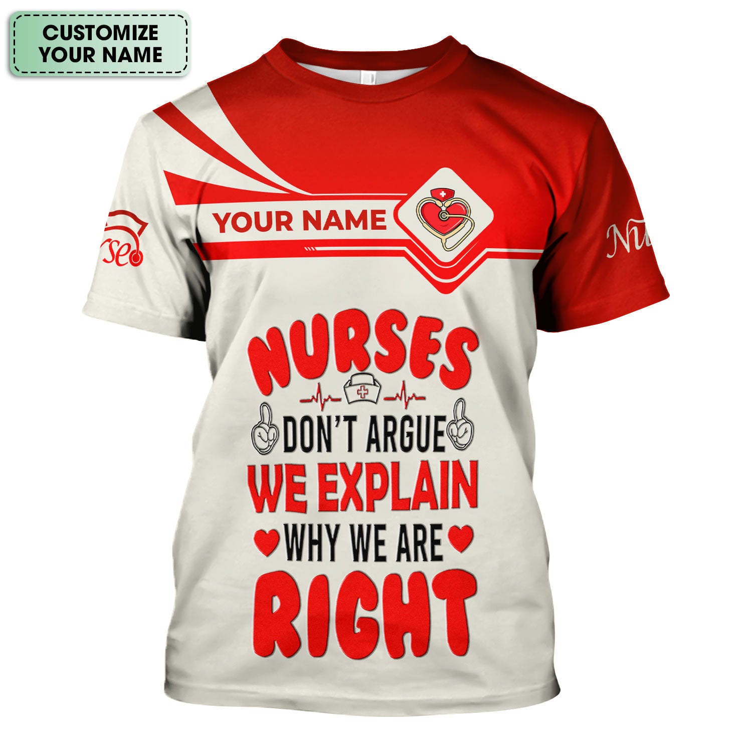Custom Name Funny Nurse Scrub Top, Personalized “We Explain Why We Are Right” Nurse Shirt, Breathable Nursing Uniform