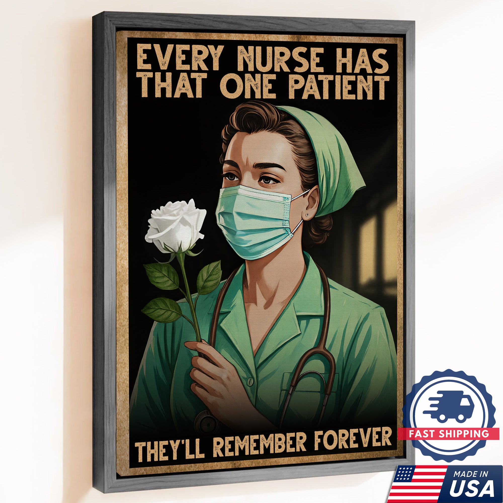 Every Nurse Has That One Patient Canvas Wall Art - Nursing Room Decoration - Inspirational Medical Decor Made in USA