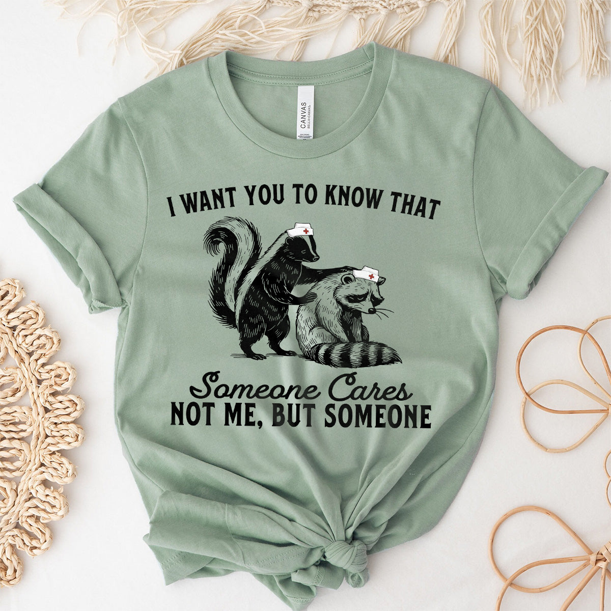 Funny Sarcastic Nurse Shirt –  Someone Cares Not Me Raccoon Design – Gift for ER RN LPN Women