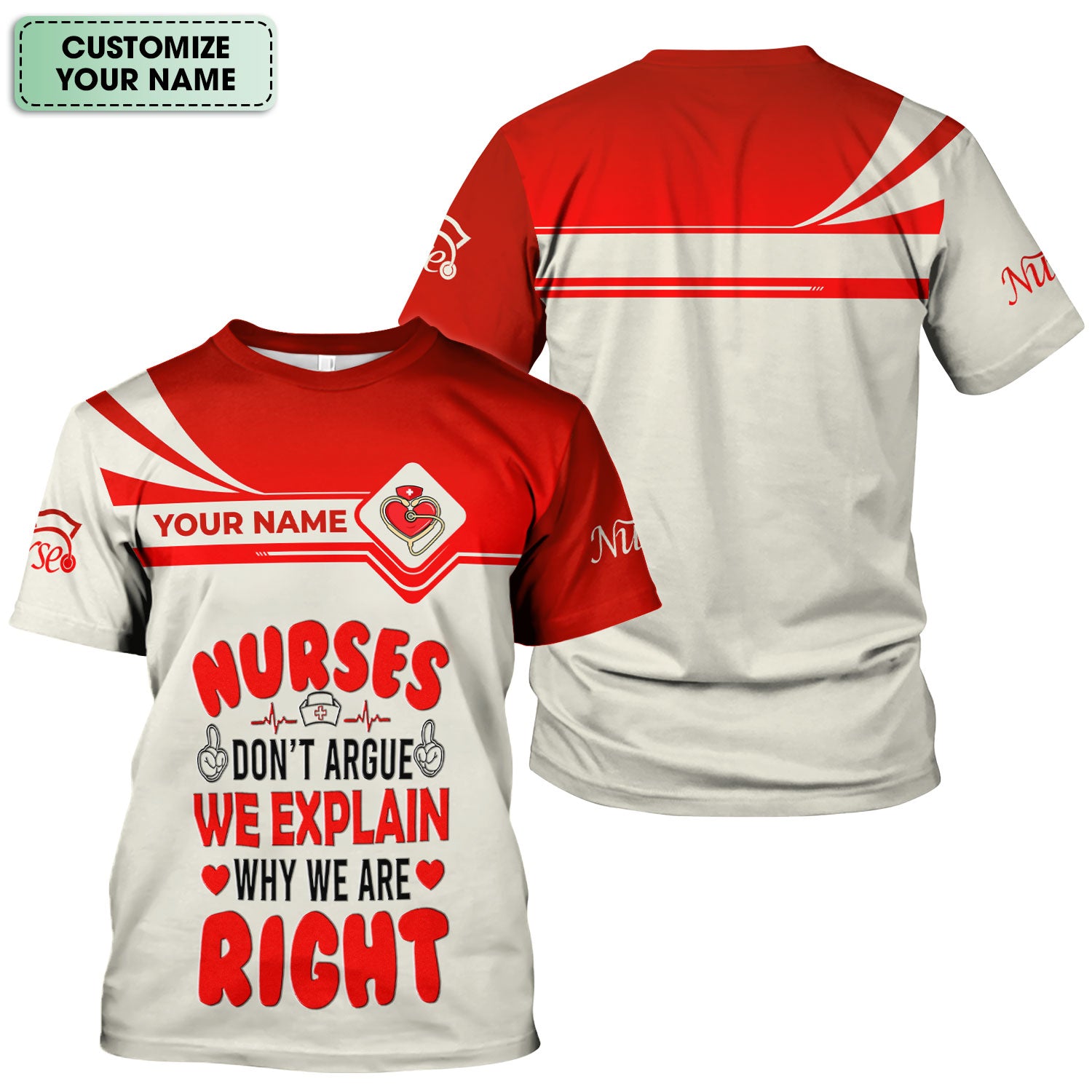 Custom Name Funny Nurse Scrub Top, Personalized “We Explain Why We Are Right” Nurse Shirt, Breathable Nursing Uniform