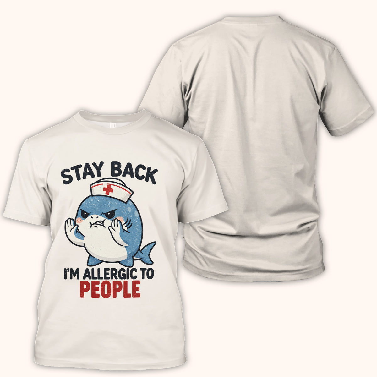 Stay Back I'm Allergic To People Nurse Shark T-Shirt