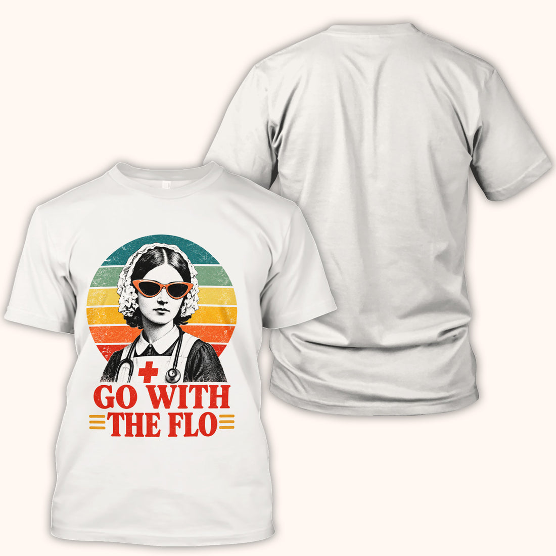 Go With The Flo Nurse T-Shirt