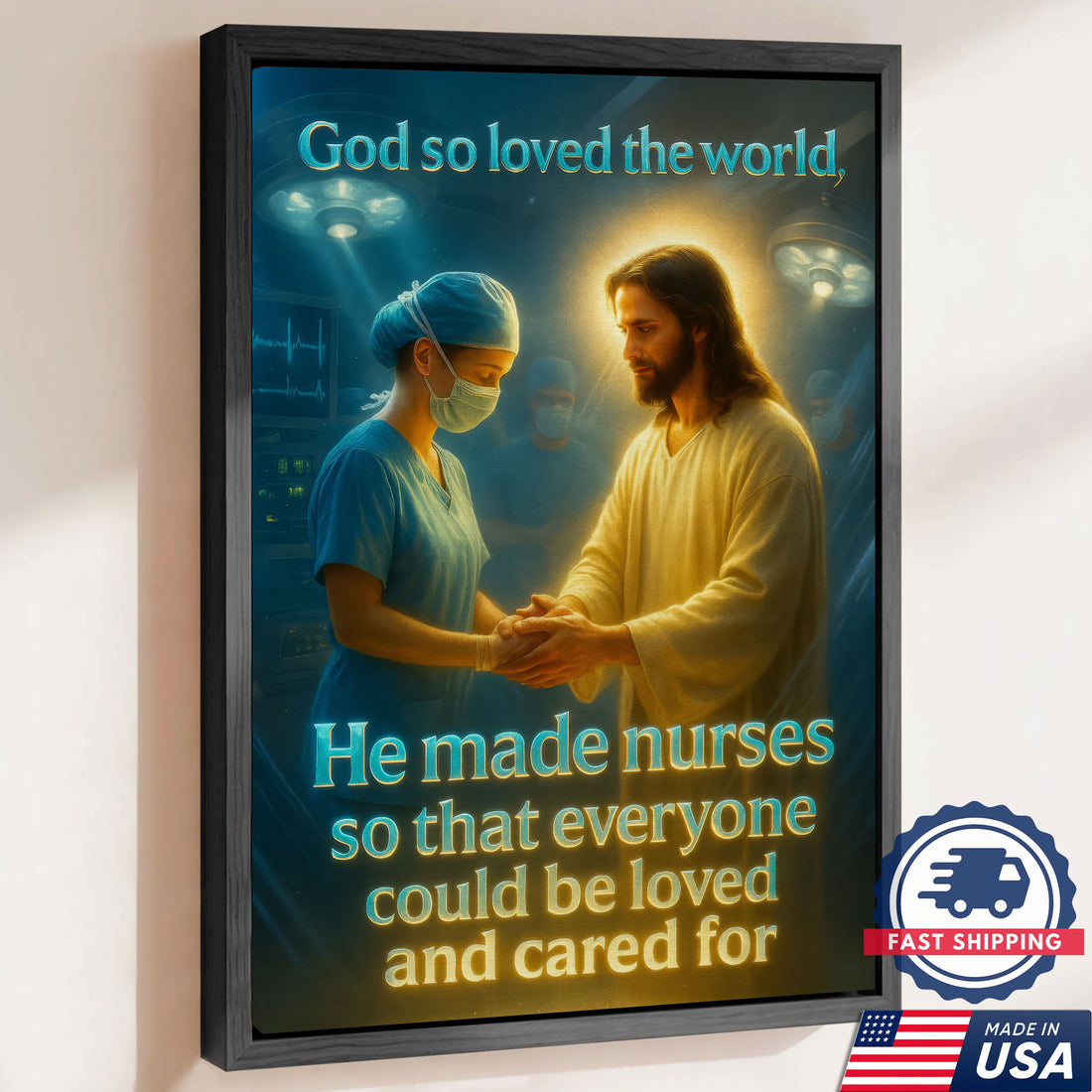 God So Loved The World He Made Nurses Canvas, Christian Faith Gift for RN LPN CNA