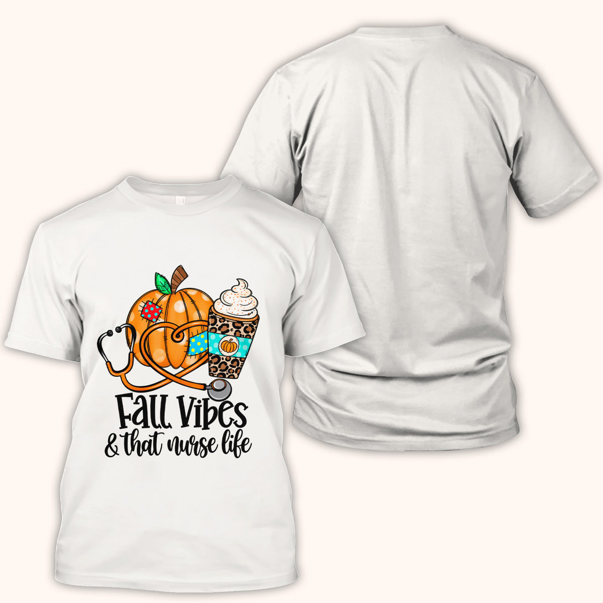 Fall Vibes and That Nurse Life T-Shirt