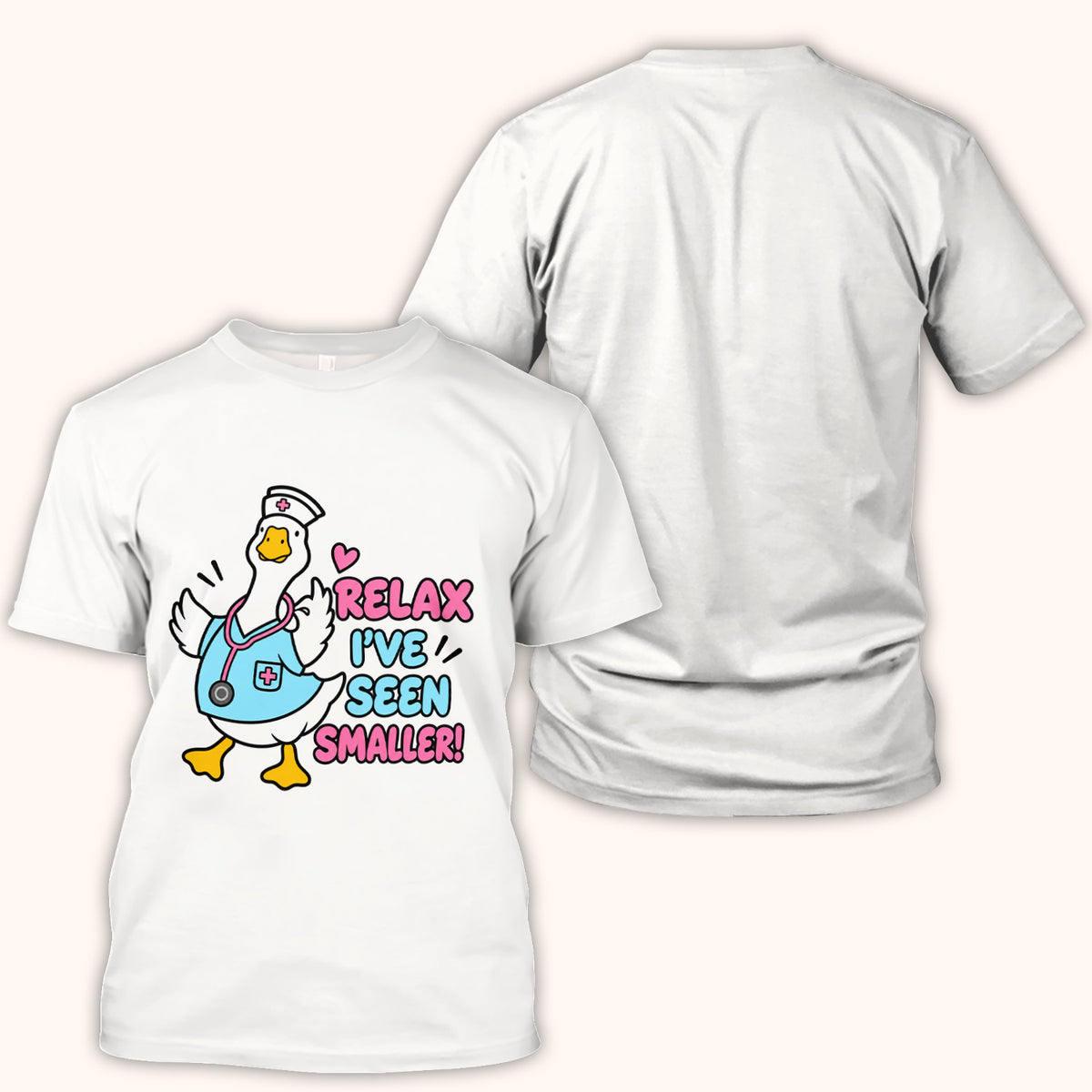 Relax I've Seen Smaller Goose T-Shirt