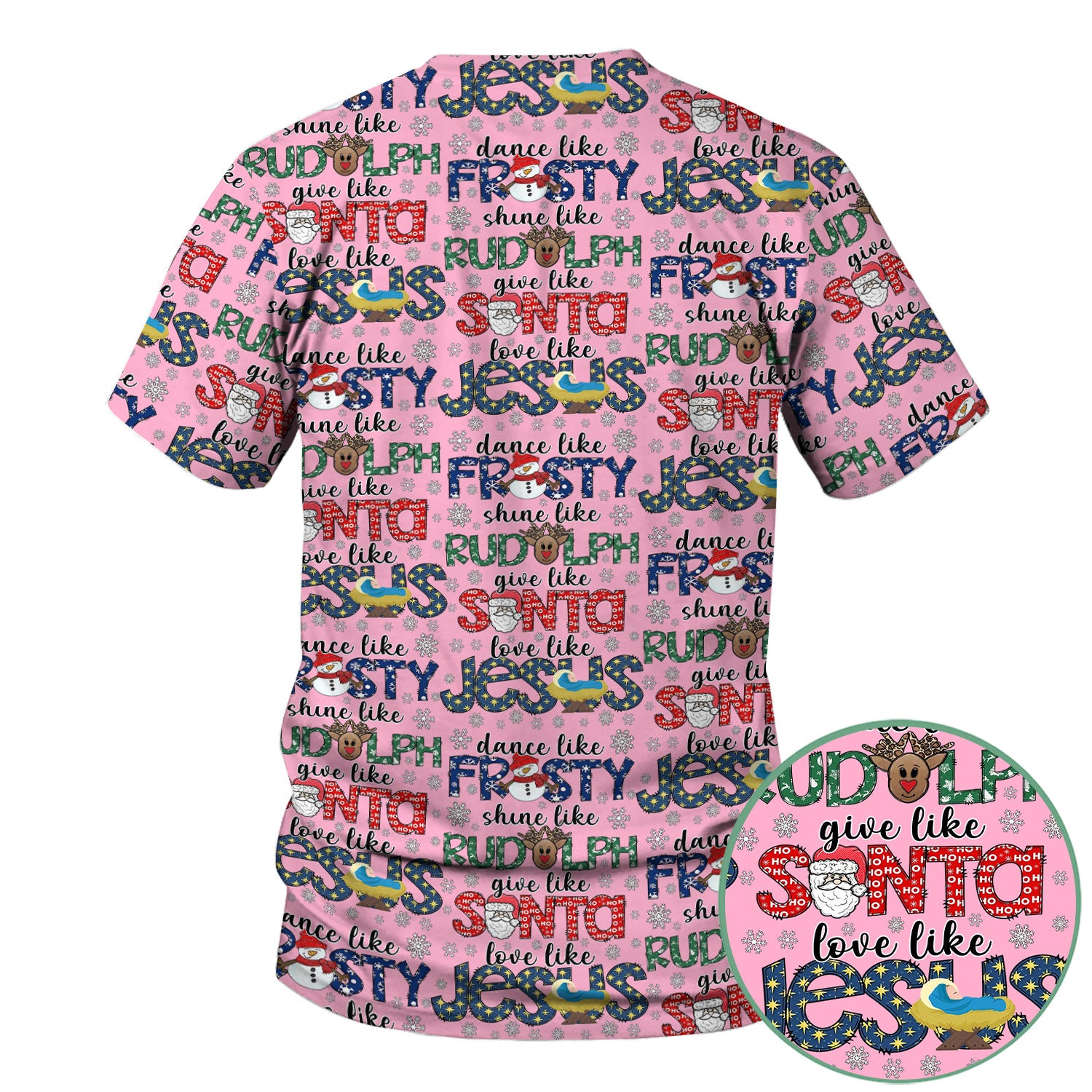 Christmas Rudolph Nurse Scrub Top for Women - Dance Like Frosty Shine Like Rudolph Give Like Santa Love Like Jesus - Holiday Med Shirt