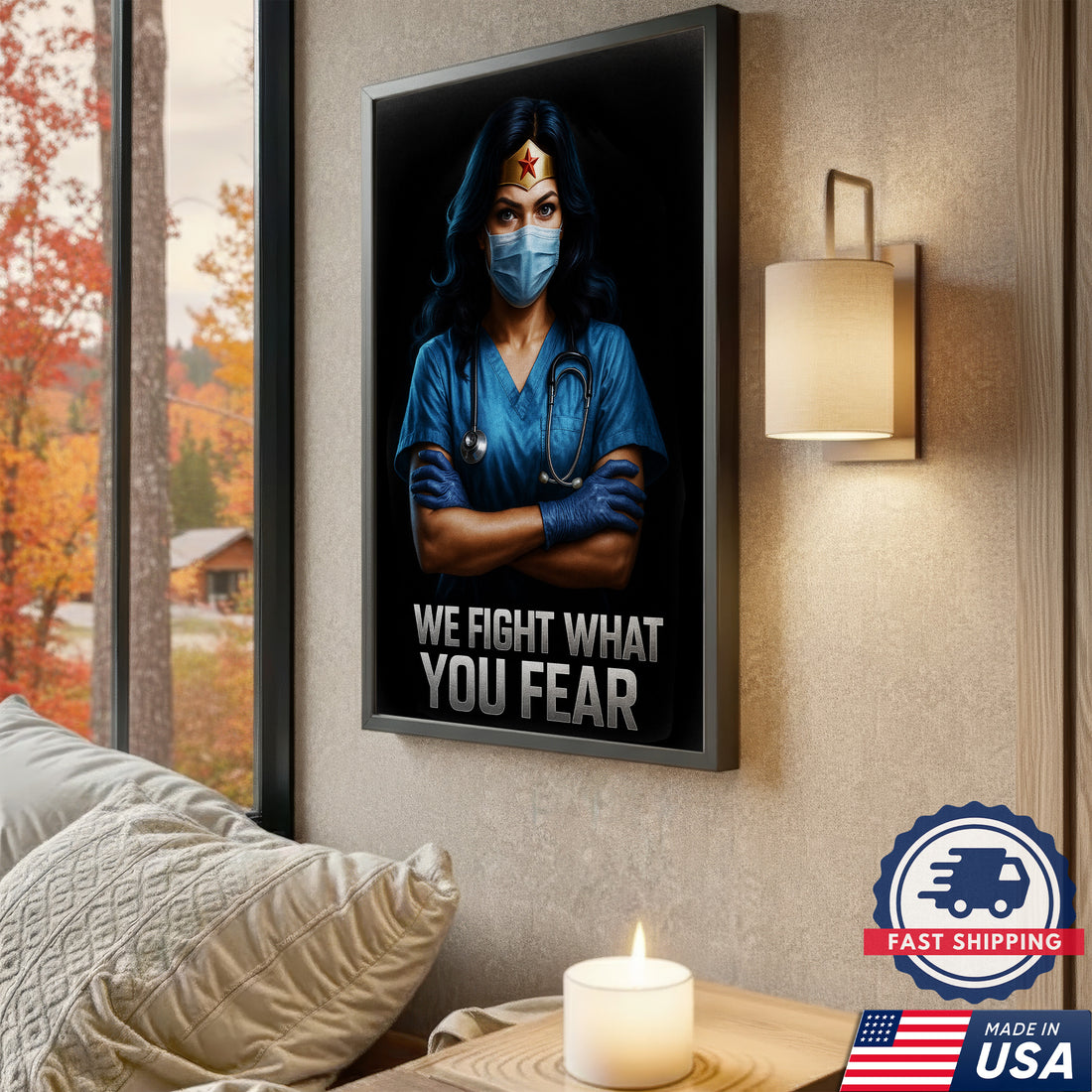 We Fight What You Fear Nurse Canvas, Motivational Gift for RN LPN CNA Healthcare Workers