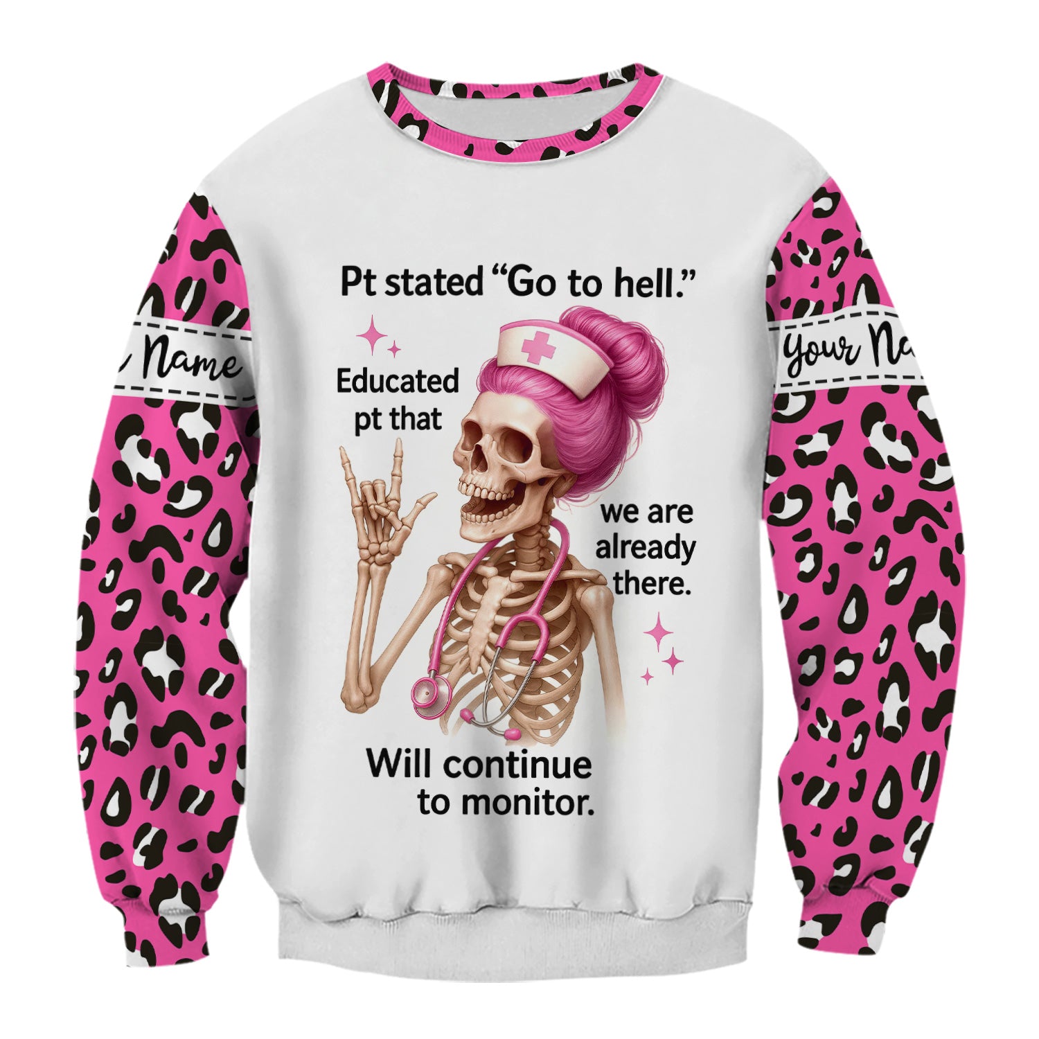 Personalized Funny Nurse Shirt - Pink Skeleton & Sarcastic Quote Design - Hilarious Gift for RN, LPN, Healthcare Workers