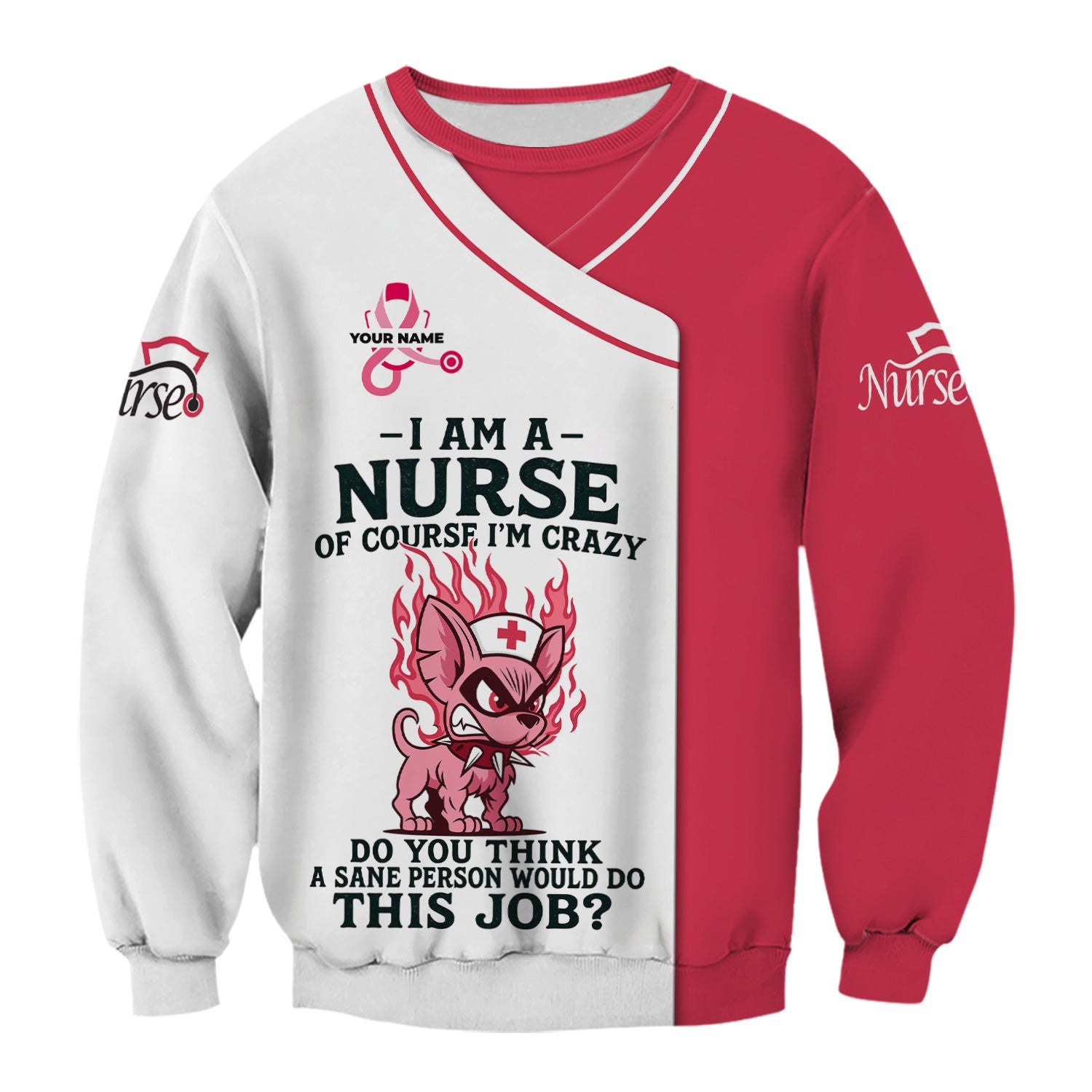 Personalized Sarcastic Nurse Shirt - Of Course I'm Crazy Sarcastic Quote - Gift for Women RN LPN & ER Nurses