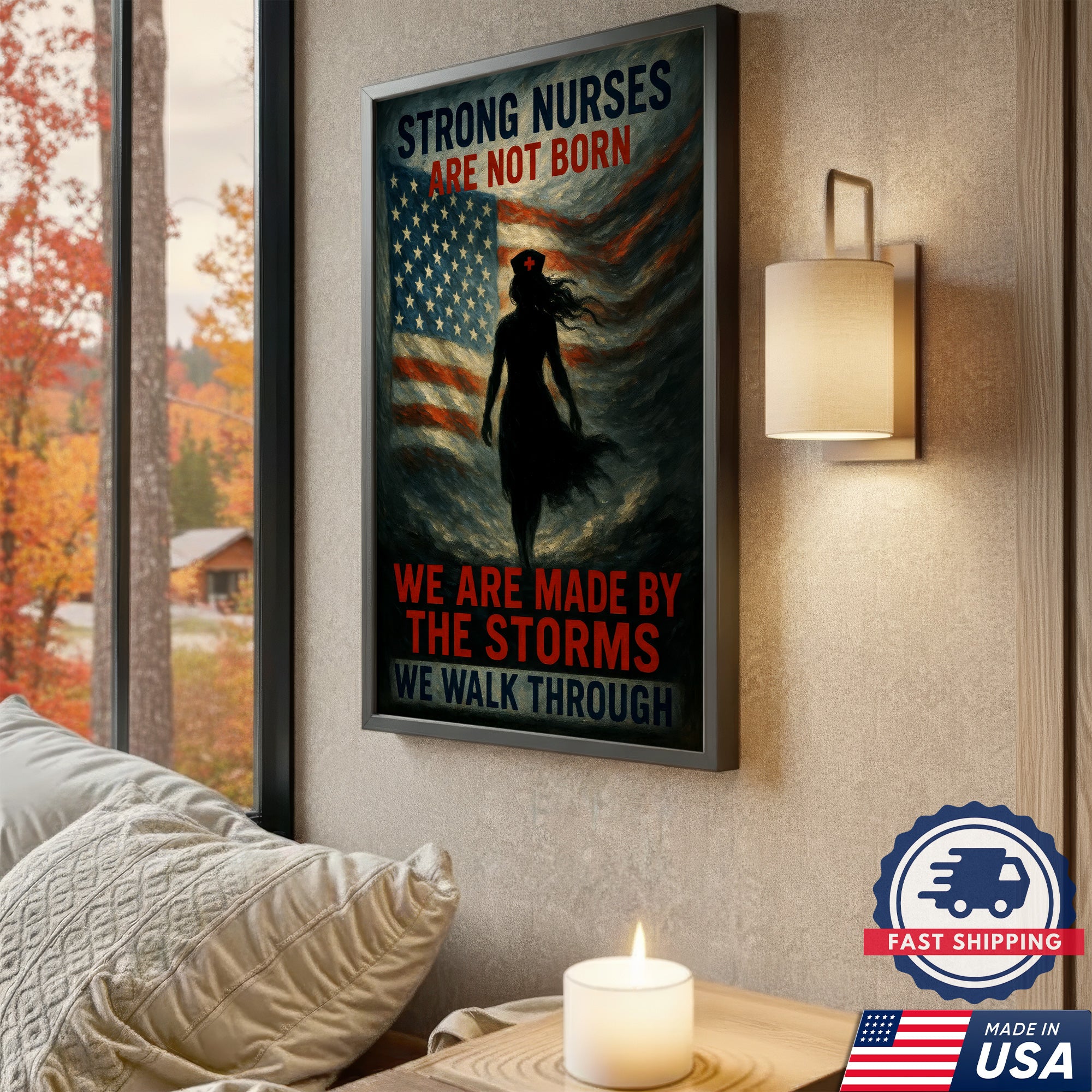 Strong Nurse Wall Art Canvas - Inspirational Quote We Are Made By The Storms - Patriotic American Flag Nursing Gift Made in USA