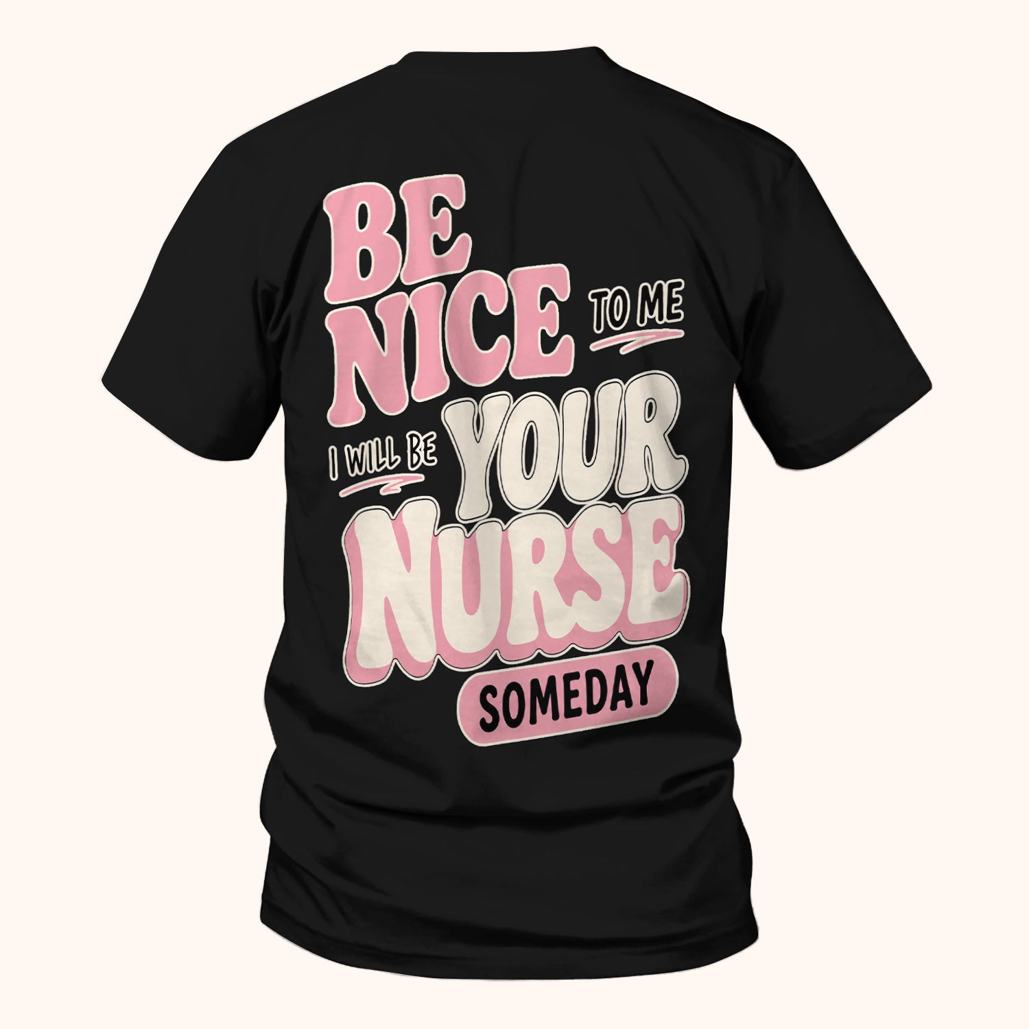 Be Nice To Me Future Nurse T-Shirt, Funny Surgical Nurse Tee Gift for Nurse Week Retirement RN CNA LPN