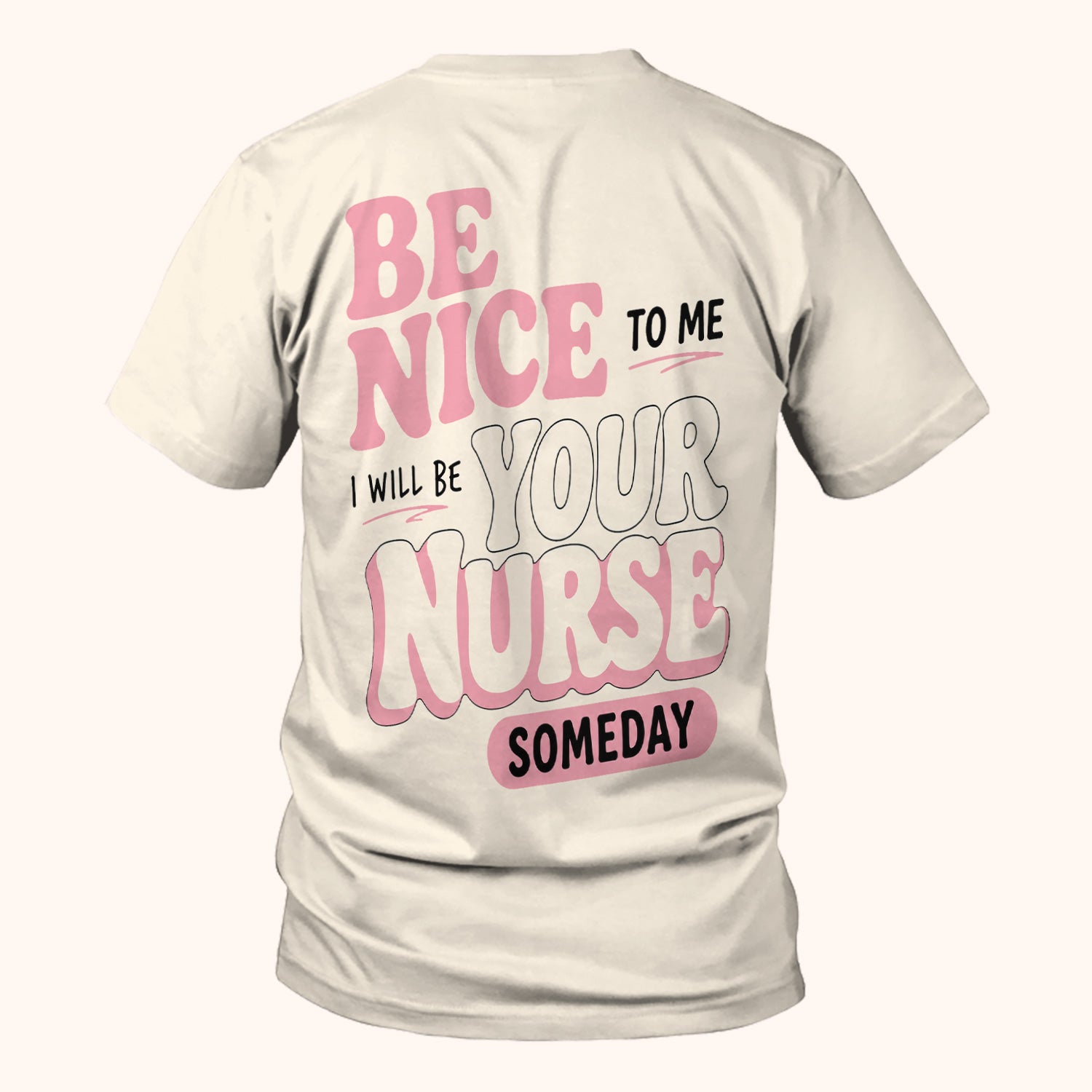 Be Nice To Me Future Nurse T-Shirt, Funny Surgical Nurse Tee Gift for Nurse Week Retirement RN CNA LPN