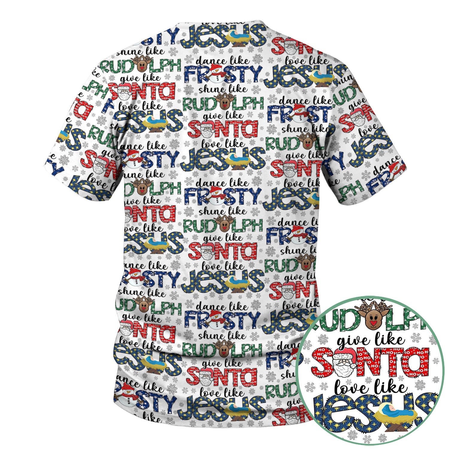 Christmas Rudolph Nurse Scrub Top for Women - Dance Like Frosty Shine Like Rudolph Give Like Santa Love Like Jesus - Holiday Med Shirt