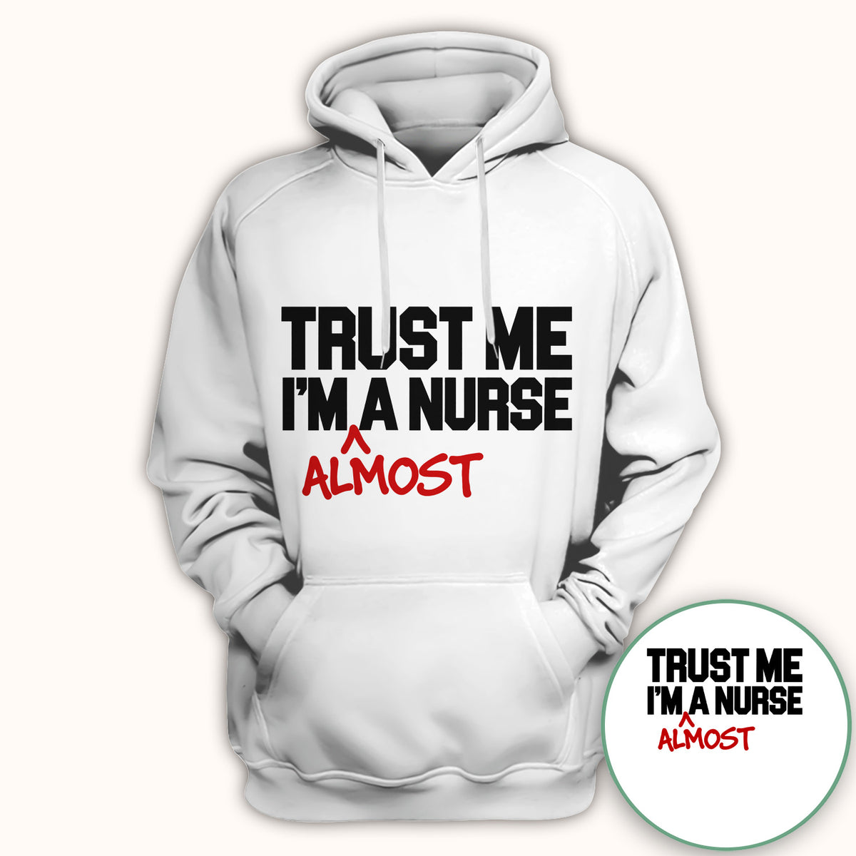 Trust Me I'm Almost A Nurse T-Shirt