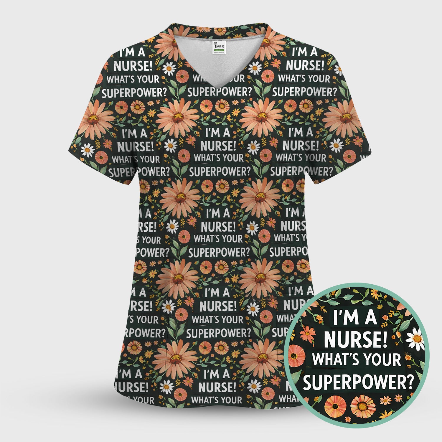 Funny Nurse Superpower Floral Pattern Scrub Set, Scrub Pants and V Neck Top