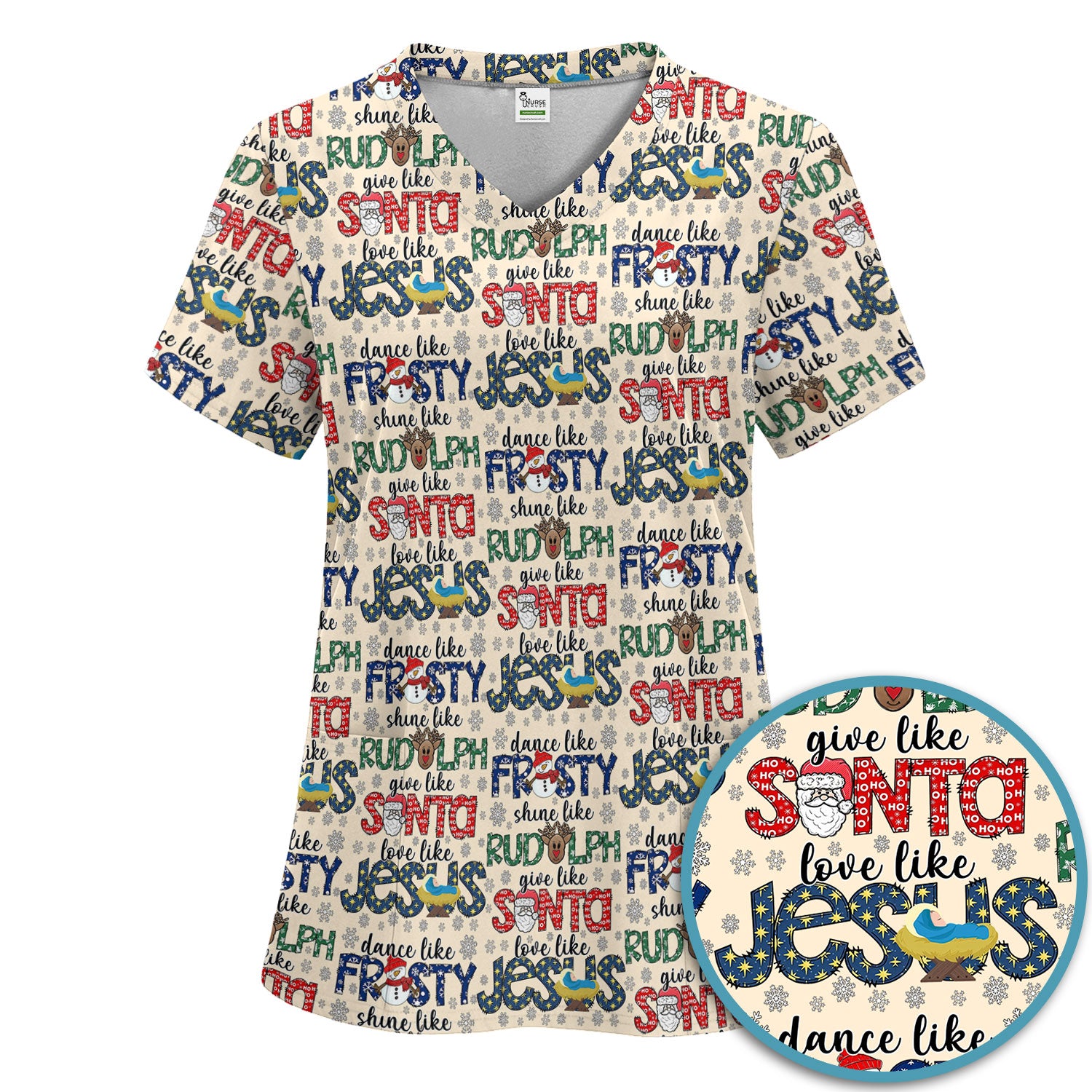 Christmas Rudolph  Women's Scrub Sets - Dance Like Frosty Shine Like Rudolph Give Like Santa Love Like Jesus - Holiday Med Uniform