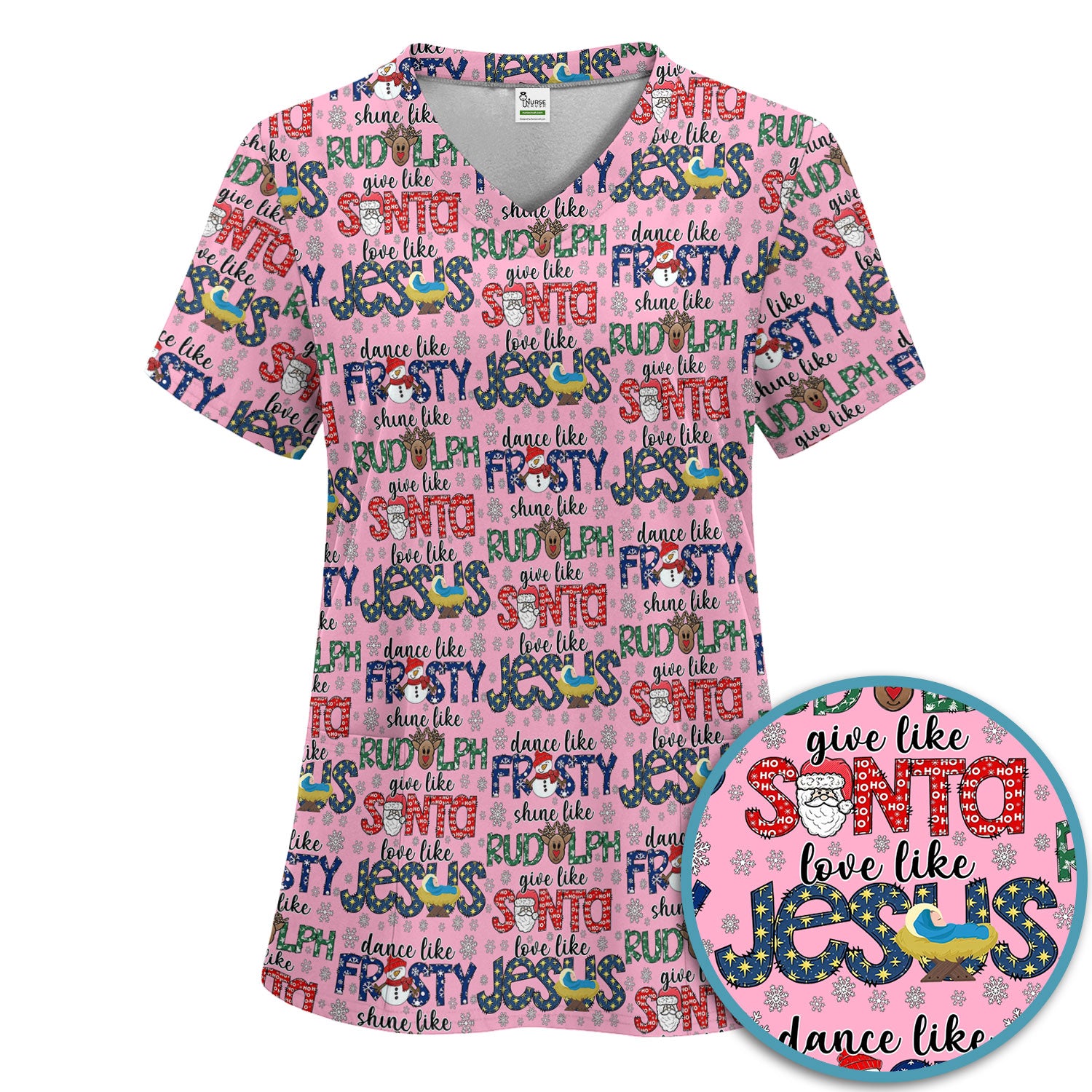 Christmas Rudolph  Women's Scrub Sets - Dance Like Frosty Shine Like Rudolph Give Like Santa Love Like Jesus - Holiday Med Uniform
