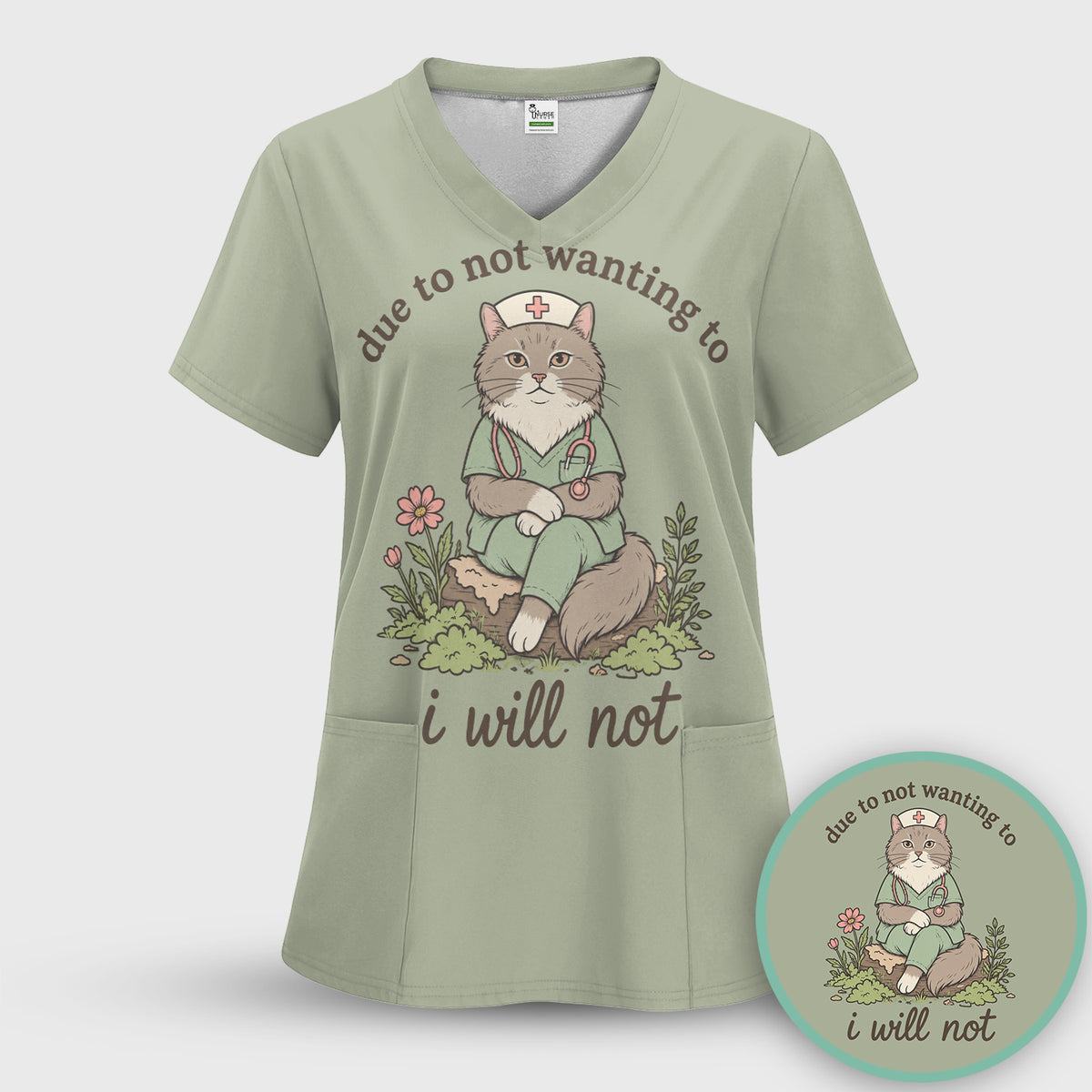 Due to Not Wanting to I Will Not T-Shirt