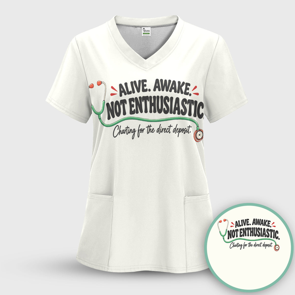 Alive Awake Not Enthusiastic Nurse T-Shirt