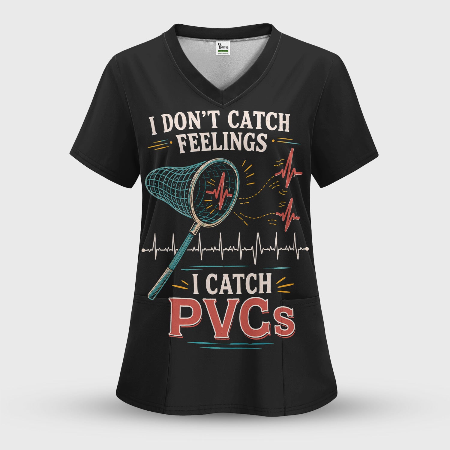 I Don't Catch Feelings I Catch PVCs Pattern Scrub Top, Comfortable Scrubs for Nurses