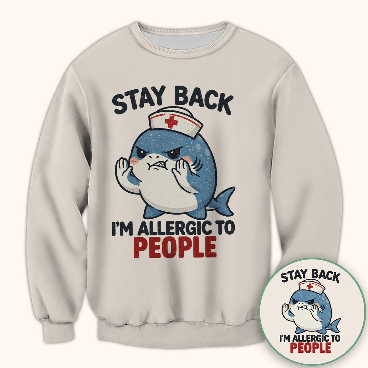 Stay Back I'm Allergic To People Nurse Shark T-Shirt