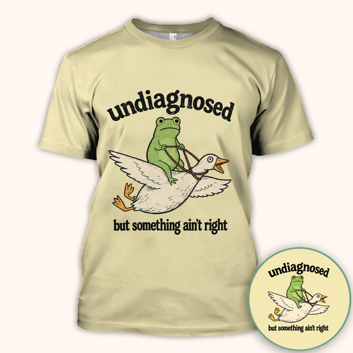 Undiagnosed But Something Ain't Right T-Shirt