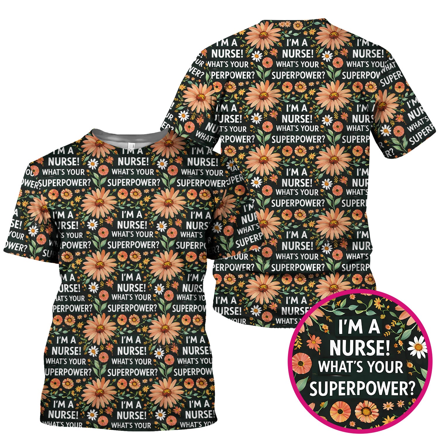 Funny Nurse Superpower Floral Pattern Scrub Top, Breathable Fabrics Nursing Uniform