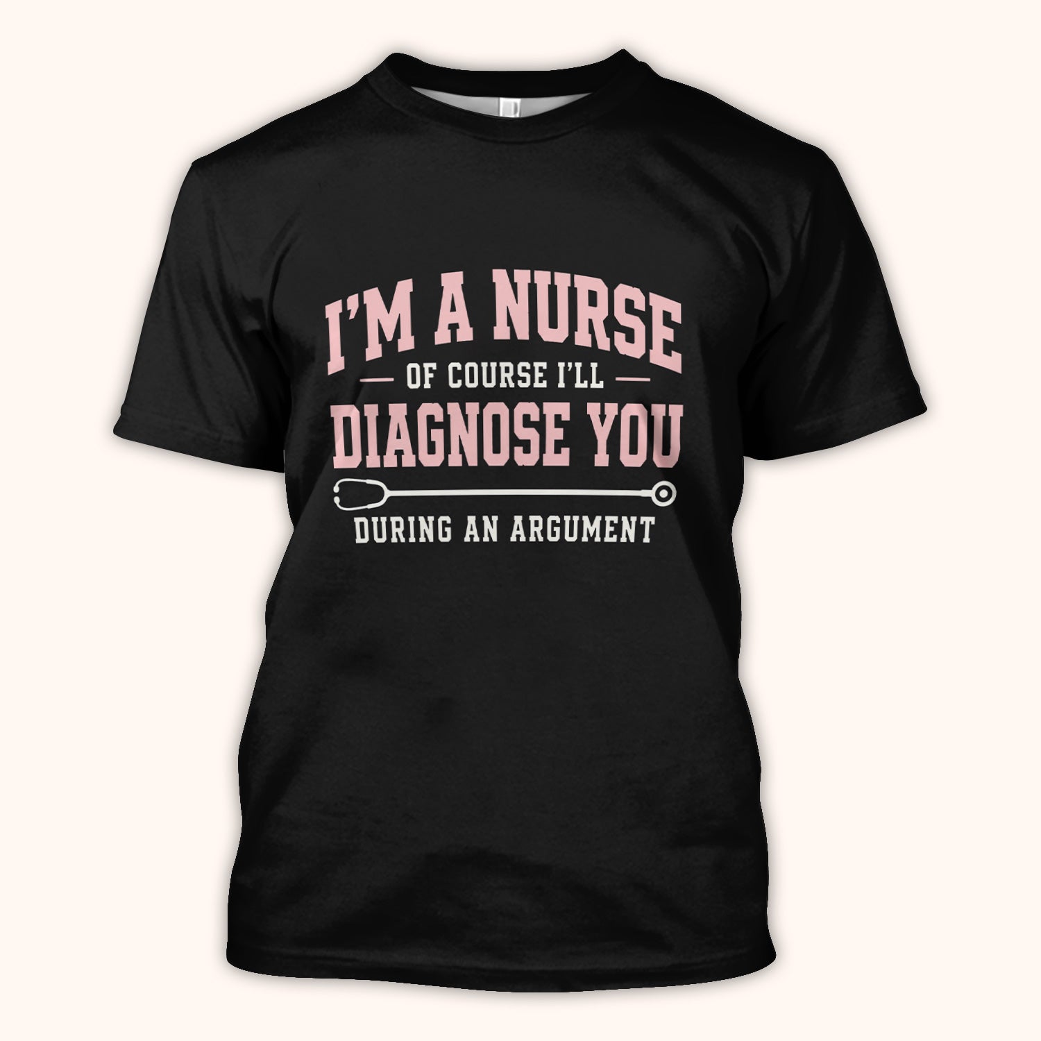 Funny Nurse Diagnose You During An Argument T-Shirt, Colorful Text RN Tee Gift for Nurse Week Retirement RN CNA LPN