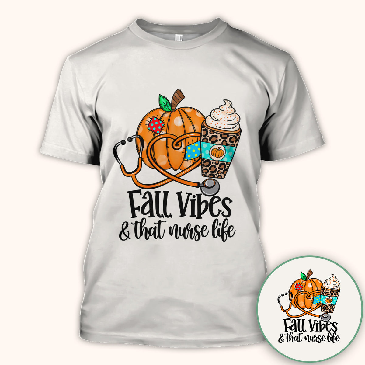 Fall Vibes and That Nurse Life T-Shirt