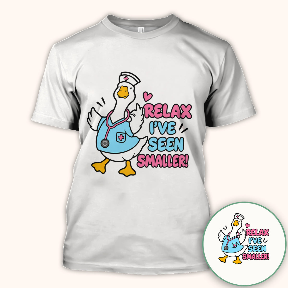 Relax I've Seen Smaller Goose T-Shirt