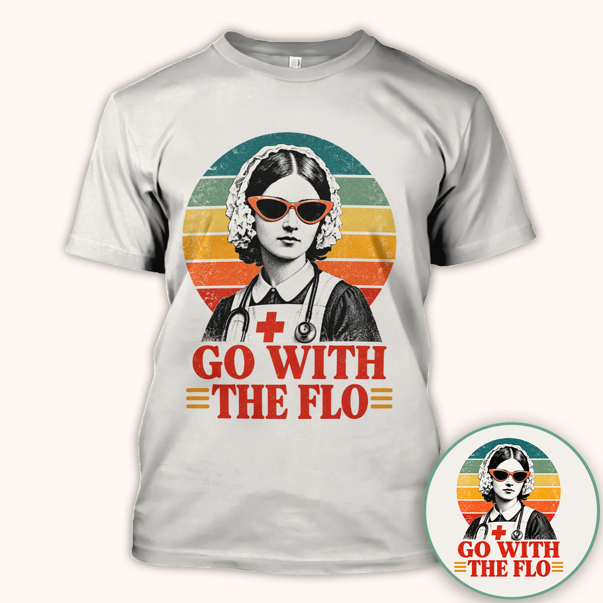 Go With The Flo Nurse T-Shirt