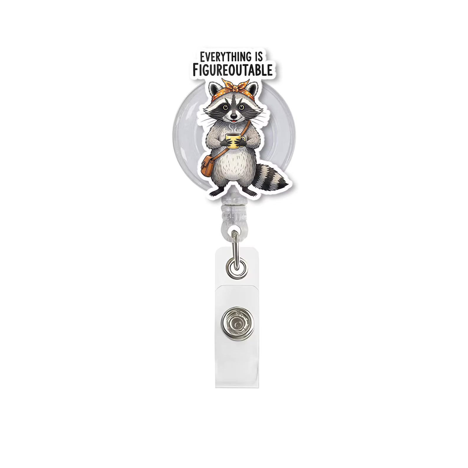 Everything Is Figureoutable Raccoon Badge Reel, Nurse ID Holder, Gift For Nursing