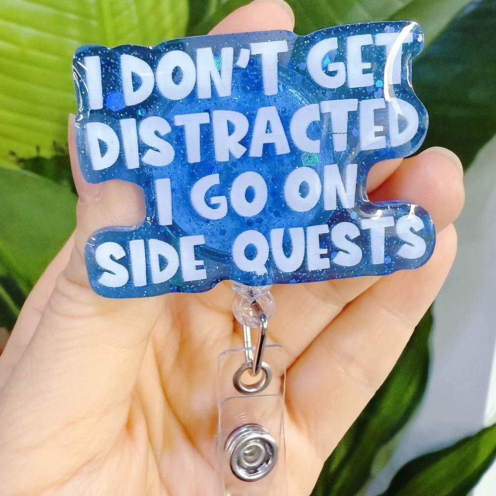 I Don't Get Distracted I Got On Side Quests Badge Reel