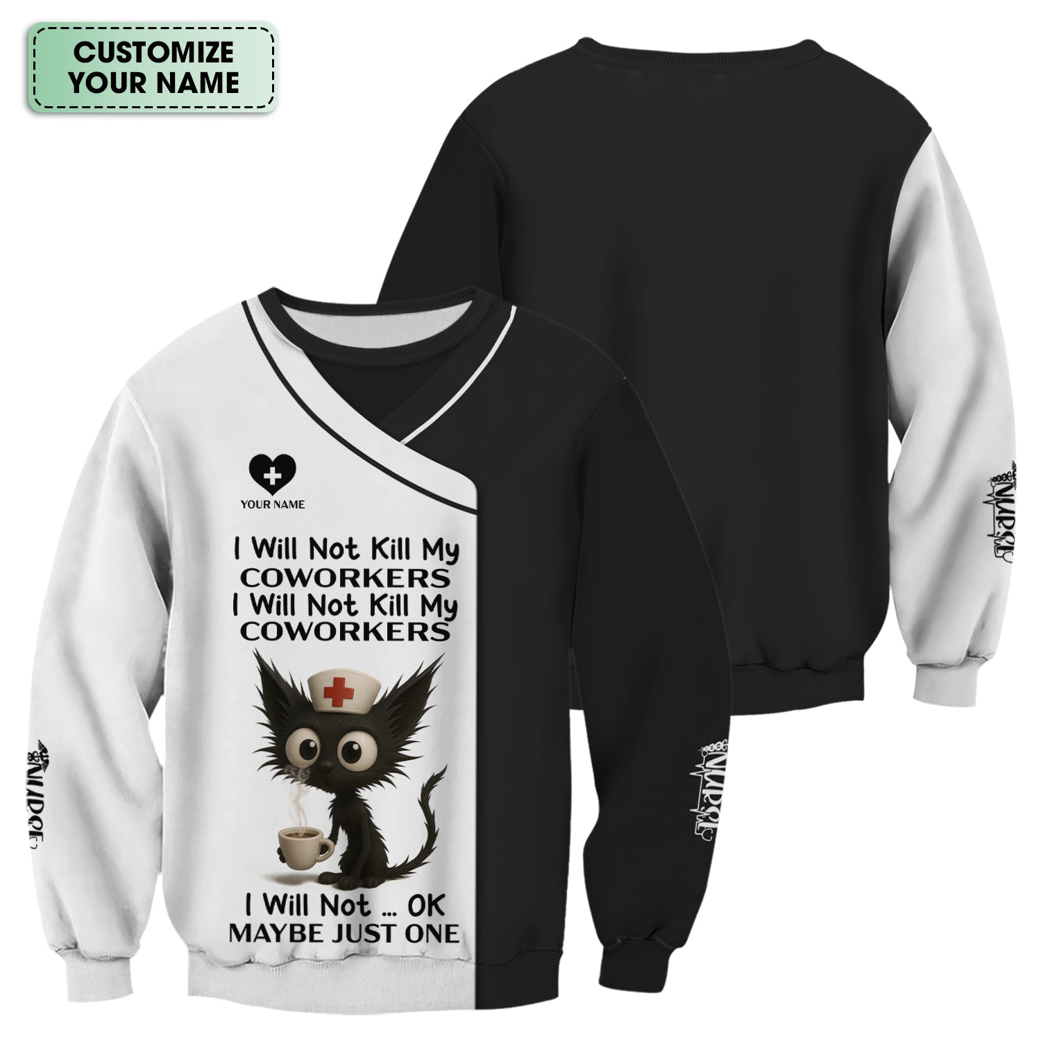 Custom Funny Nurse Shirt with Angry Cat - I Will Not Kill My Coworkers Quote - Gift for RN LPN CNA Healthcare Workers